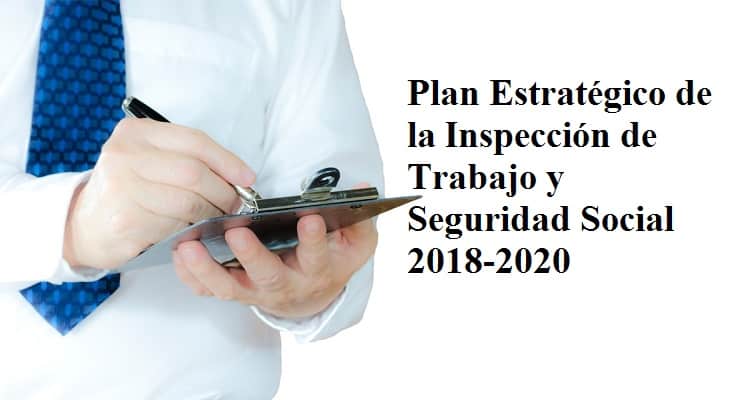 PLA ESTRATÈGIC D’INSPECCIÓ DE TREBALL I SEGURETAT SOCIAL 2018-2020