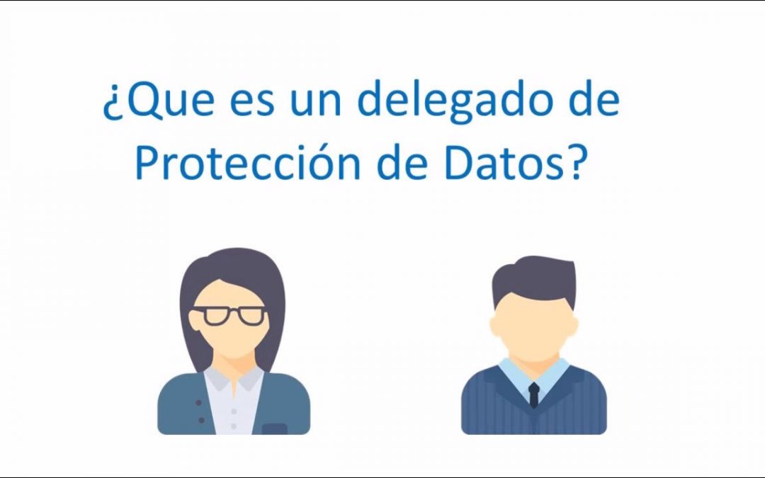 QUINES EMPRESES HAURAN DE COMPTAR AMB UN DELEGAT DE PROTECCIÓ DE DADES?