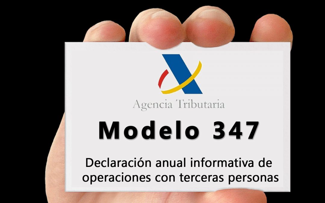 El termini per presentar el model 347 “Declaració anual d’operacions amb terceres persones” finalitza el pròxim 29 de febrer